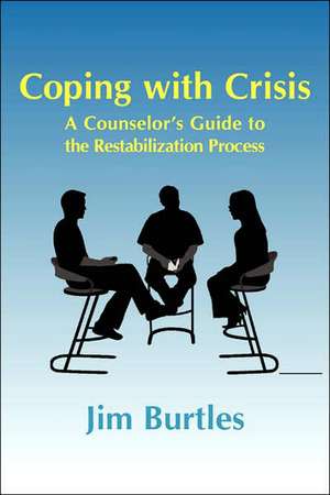 Coping with Crisis de Jim Burtles