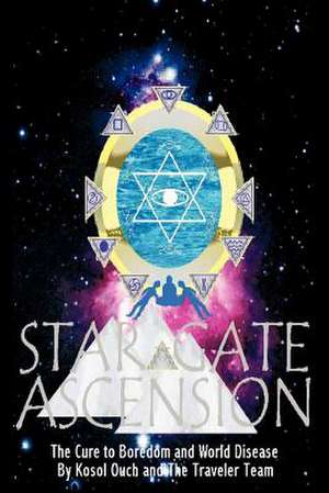 Star Gate Ascension de Kosol Ouch