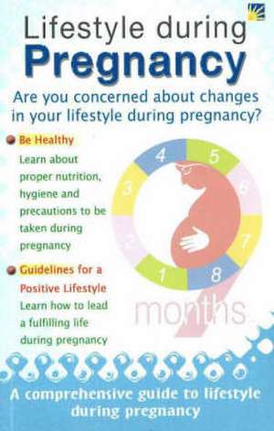 Lifestyle During Pregnancy de Dr. Savitri Ramaiah