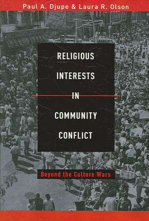 Religious Interest in Community Conflict de Paul A. Djupe