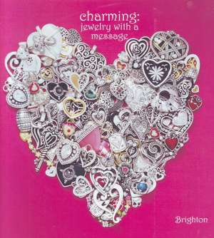 Charming: Jewelry with a Message: Jewelry with a Message de The Brighton Company