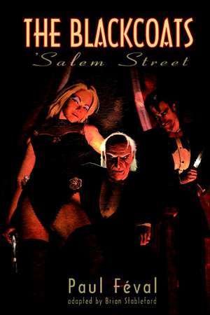 The Black Coats: Salem Street de Paul Feval