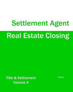 Real Estate Closing - Settlement Agent