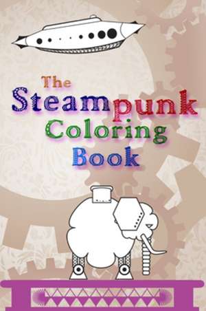 The Steampunk Coloring Book de Luis Ortiz