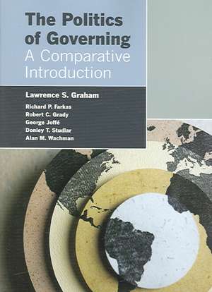 The Politics of Governing: A Comparative Introduction de Lawrence S. Graham