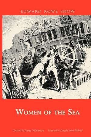 Women of the Sea de Edward Rowe Snow