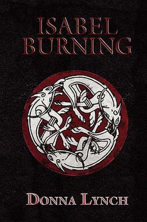 Isabel Burning de Donna Lynch