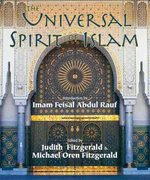 The Universal Spirit of Islam de Michael Oren Fitzgerald