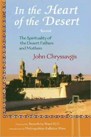 In the Heart of the Desert de John Chryssavgis