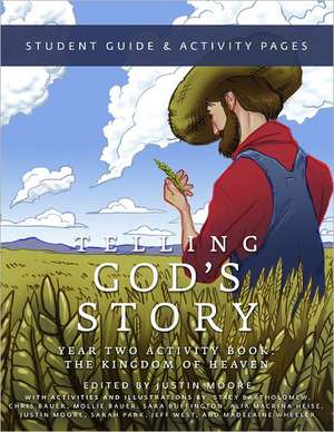 Telling God′s Story – Year Two Activity Book – Student Guide and Activity Pages de Justin Moore