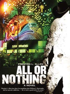 All Or Nothing de Preston L. Allen