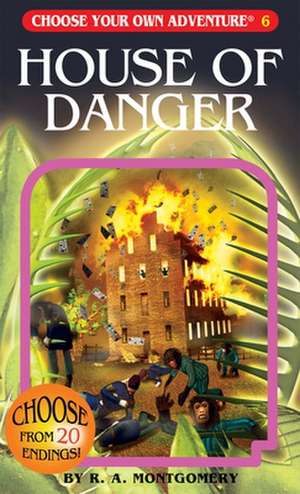 House of Danger de R.A. Montgomery