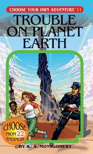 Trouble on Planet Earth de R.A. Montgomery