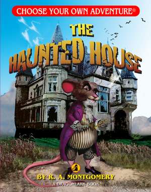 The Haunted House de R.A. Montgomery