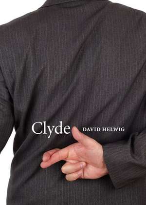 Clyde de David Helwig