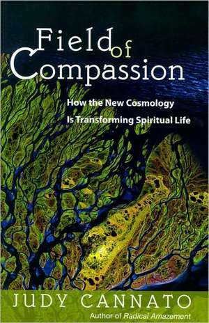 Field of Compassion de Judy Cannato