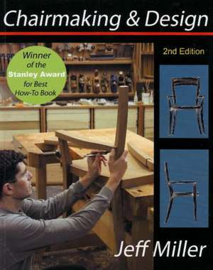 Chairmaking & Design de Jeff Miller