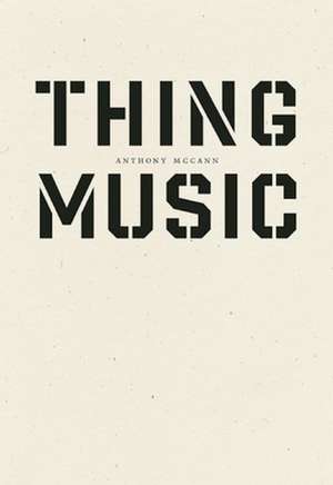 Thing Music de Anthony McCann