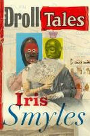 Droll Tales de Iris Smyles