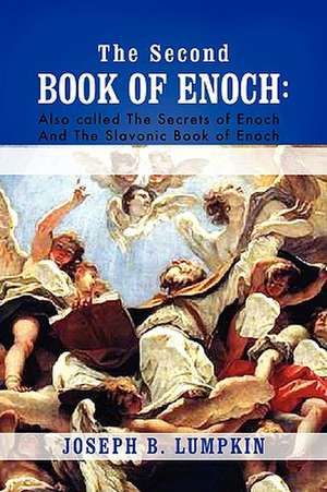 The Second Book of Enoch de Joseph B. Lumpkin