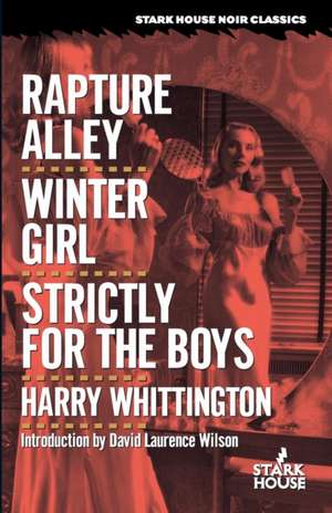 Rapture Alley / Winter Girl / Strictly for the Boys de Harry Whittington