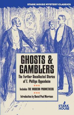 Ghosts & Gamblers de E. Phillips Oppenheim