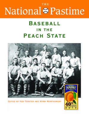 The National Pastime, Baseball in the Peach State, 2010 de Society for American Baseball Research (SABR)