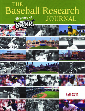 Baseball Research Journal (BRJ), Volume 40 #2 de Society for American Baseball Research (SABR)