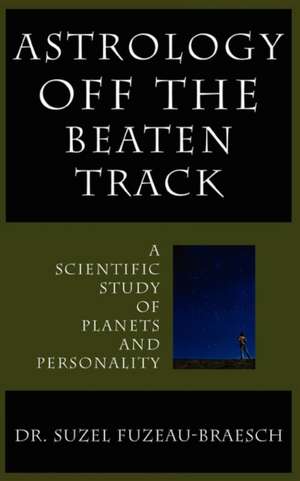 Astrology Off the Beaten Track de Suzel Fuzeau-Braesch