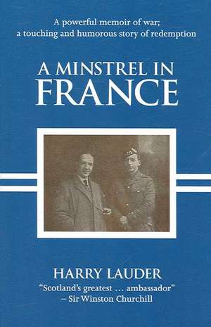 A Minstrel in France de Sir Harry Lauder