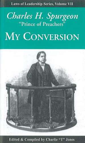 My Conversion de Charles Spurgeon