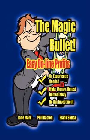 The Magic Bullet de Frank Sousa