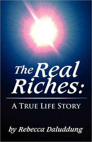 The Real Riches de Rebecca Daluddung