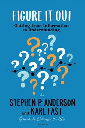 Figure It Out de Stephen P. Anderson