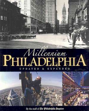 Millennium Philadelphia de Staff of the Philidelphia Inquirer