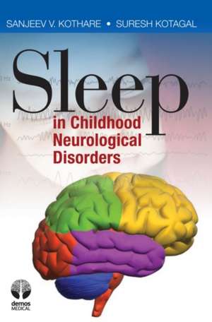 Sleep in Childhood Neurological Disorders de Sanjee Kothare