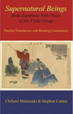 Supernatural Beings from Japanese Noh Plays of the Fifth Group de Chifumi Shimazaki