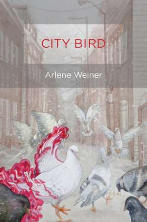 City Bird de Arlene Weiner