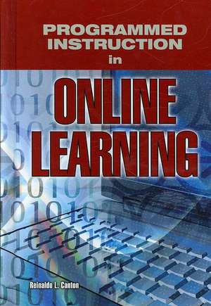 Programmed Instruction in Online Learning de Reinaldo L. Canton