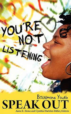 You're Not Listening de Cynthia Hartzler-Miller