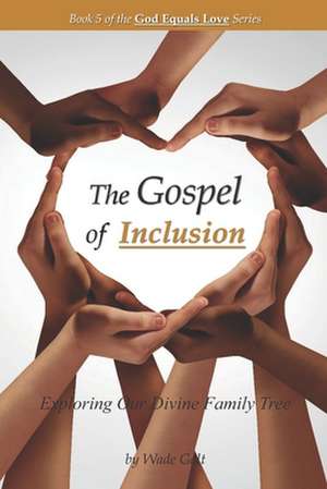 The Gospel of Inclusion