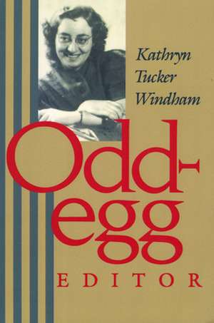 Odd-Egg Editor de Kathryn Tucker Windham