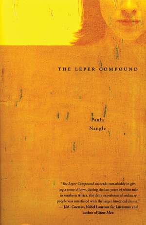 The Leper Compound: Selfish Altruists, Honest Liars, and Other Realities of Evolution de Paula Nangle