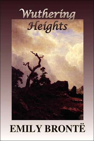 Wuthering Heights de Emily Brontë