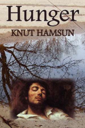 Hunger de Knut Hamsun