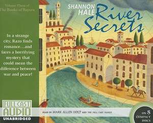 River Secrets de Shannon Hale