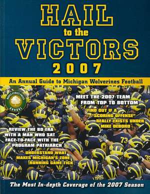 Hail to the Victors: An Annual Guide to Michigan Wolverines Football de Brian Cook