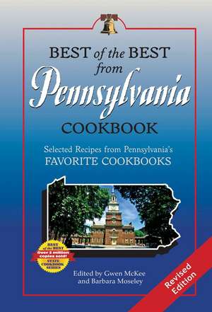 Best of the Best from Pennsylvania Cookbook: Selected Recipes from Pennsylvania's Favorite Cookbooks de Gwen McKee