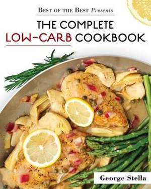 The Complete Low-Carb Cookbook de George Stella