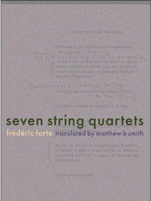 Seven String Quartets de Frédéric Forte